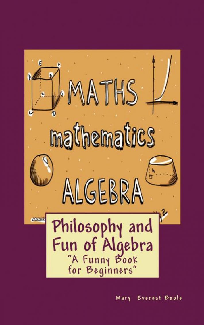 Philosophy and Fun of Algebra