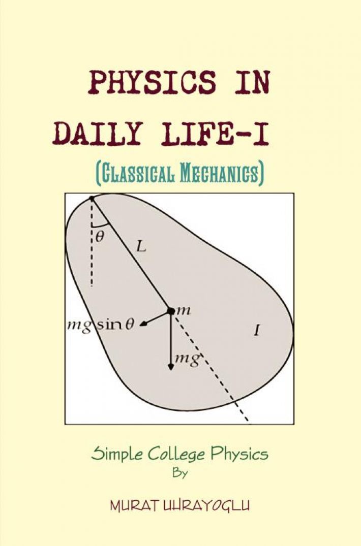 Physics in Daily Life-I