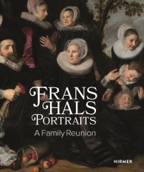 Frans Hals Portraits: A Family Reunion