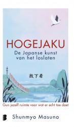 Hogejaku: de Japanse kunst van het loslaten