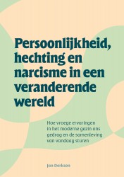 Persoonlijkheid, hechting en narcisme in een veranderende wereld