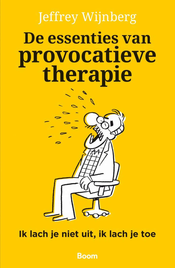 De essenties van provocatieve therapie • De essenties van provocatieve therapie