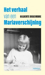 Het verhaal van een Mariaverschijning