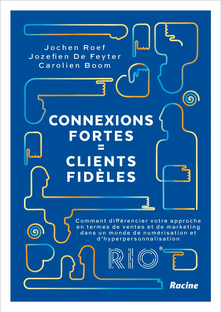 Connexions fortes = clients fidèles