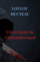 L’écorcheur de Châteaubernard