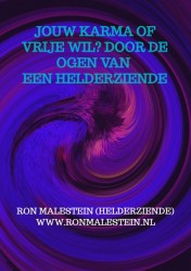 Jouw karma of vrije wil? Door de ogen van een helderziende.