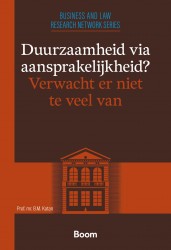 Duurzaamheid via aansprakelijkheid? Verwacht er niet te veel van • Duurzaamheid via aansprakelijkheid? Verwacht er niet te veel van