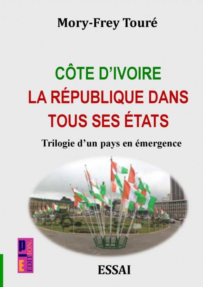 Côte d’Ivoire la république dans tous ses états