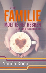 Van familie moet je het hebben en kan je het krijgen ook!