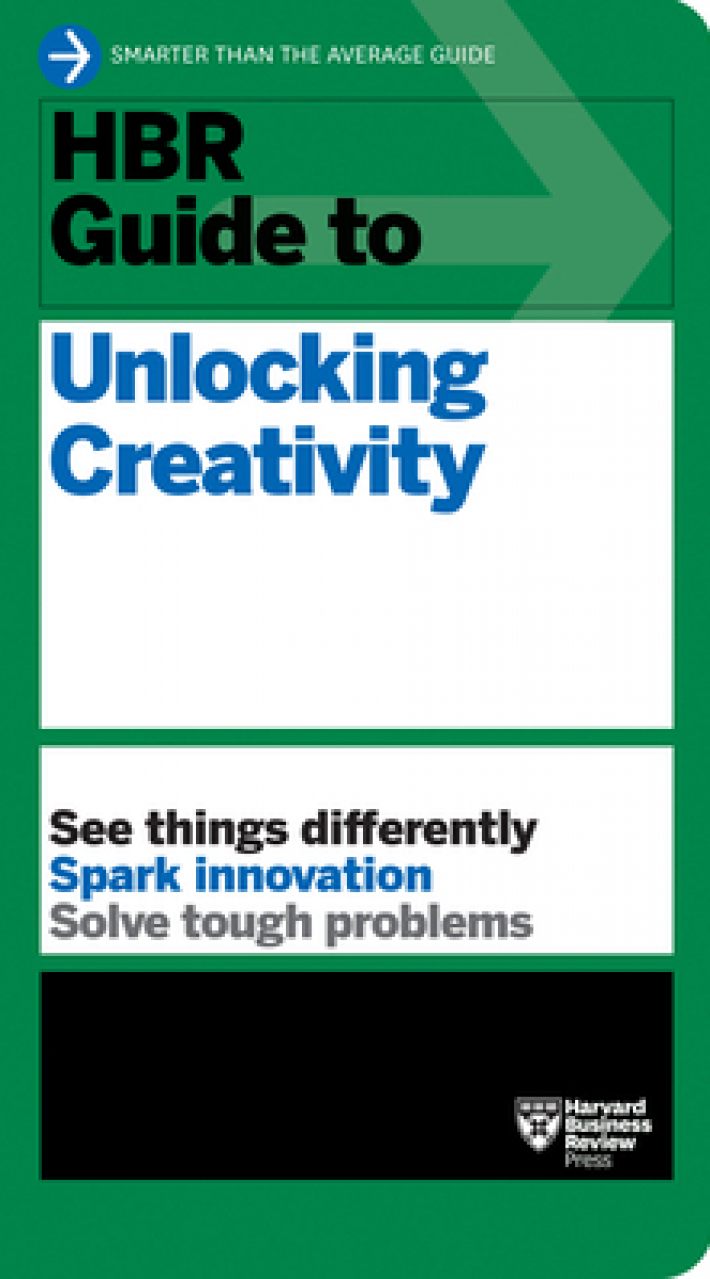 HBR Guide to Unlocking Creativity