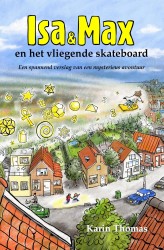 Isa en Max en het vliegende skateboard • Isa en Max en het vliegende skateboard