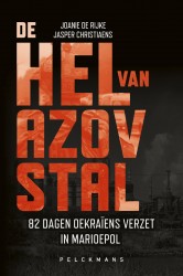 De hel van Azovstal • De hel van Azovstal