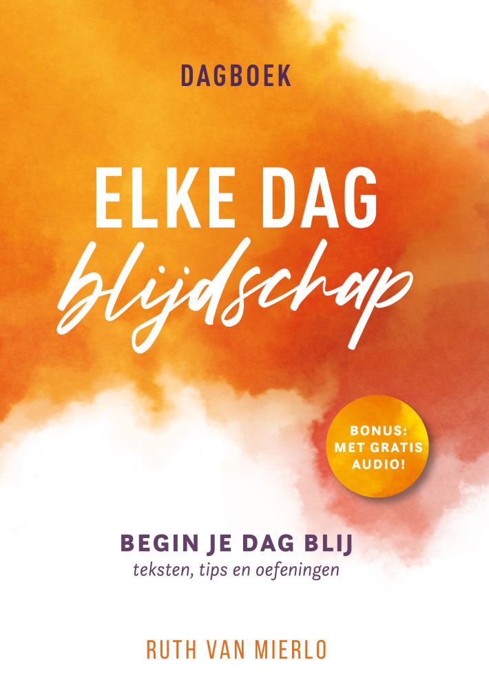 Elke dag blijdschap