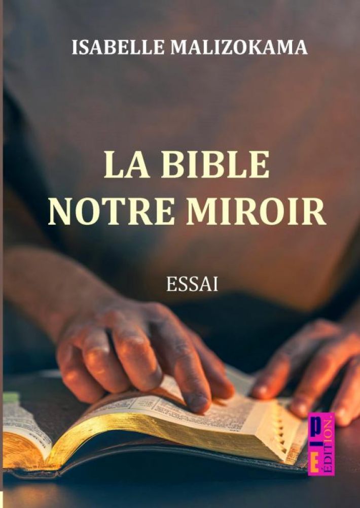 La Bible, Notre Miroir