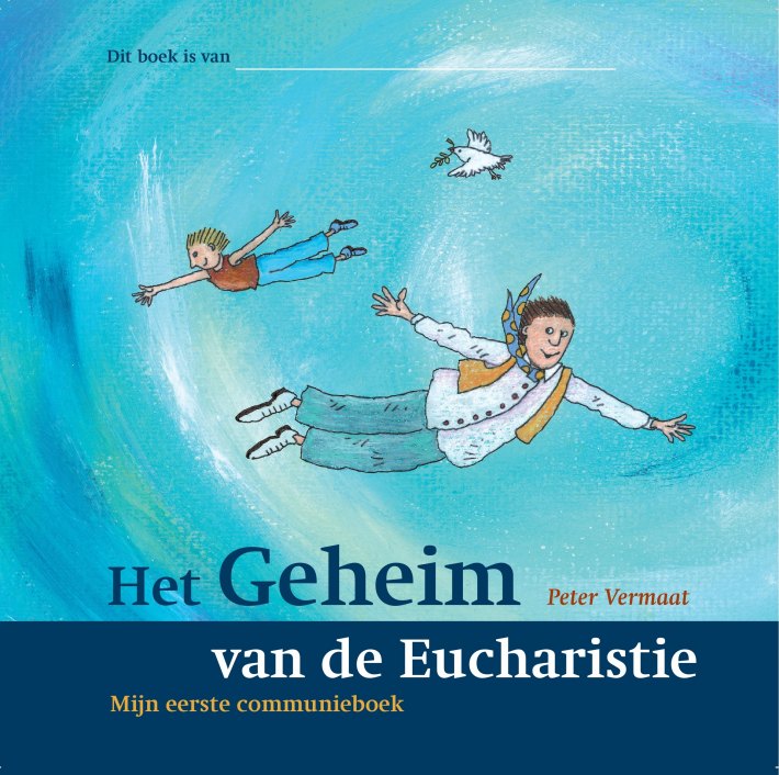 Het geheim van de eucharistie