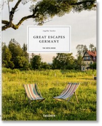 Great Escapes Germany. The Hotel Book