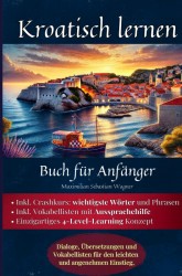 Kroatisch lernen: Buch für Anfänger