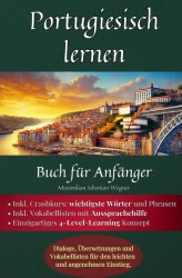 Portugiesisch lernen: Buch für Anfänger