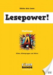 Lesepower! Challenge A - Silben, Silbengruppen und Wörter