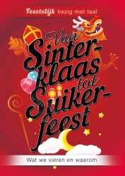 Van Sinterklaas tot Suikerfeest