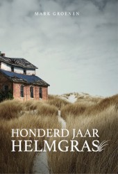 Honderd jaar helmgras