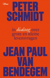Peter Schmidt en Jean Paul Van Bendegem in dialoog over grote en kleine levensvragen • Peter Schmidt en Jean-Paul Van Bendegem in dialoog over grote en kleine levensvragen