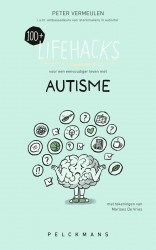 100+ Lifehacks voor een eenvoudiger leven met autisme