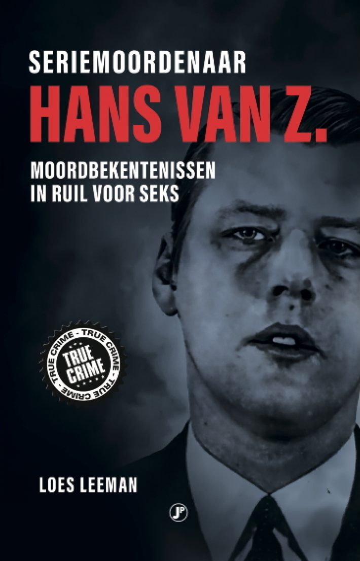 Seriemoordenaar Hans van Z.