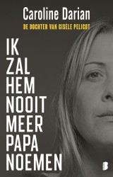 Ik zal hem nooit meer papa noemen