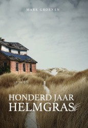 Honderd jaar helmgras