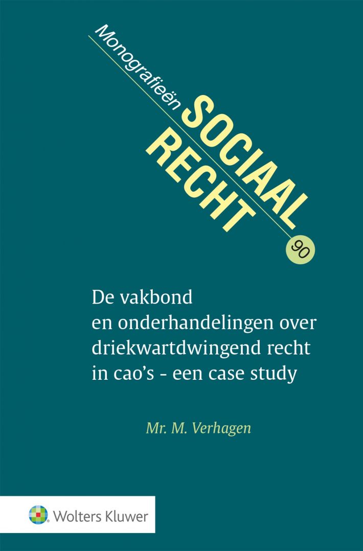 De vakbond en onderhandelingen over driekwartdwingend recht in cao's • De vakbond en onderhandelingen over driekwartdwingend recht in cao's