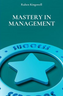 Mastery in Management