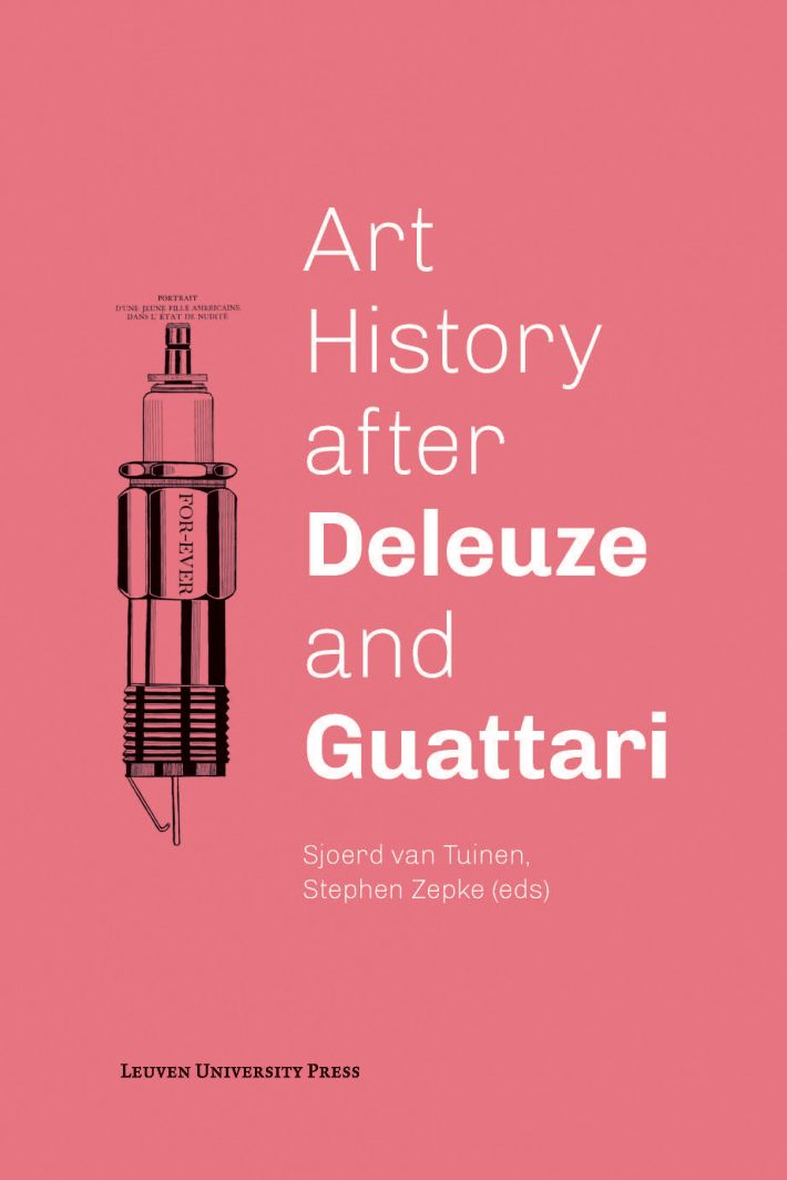 Art History after Deleuze and Guattari • Art History after Deleuze and Guattari