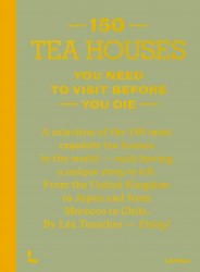 150 Tea Houses You Need to Visit Before You Die