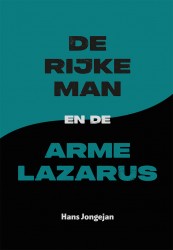 De rijke man en de arme Lazarus