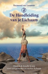 De handleiding van je Lichaam • De handleiding van je Lichaam