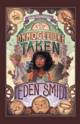 De vijf onmogelijke taken van Eden Smid • De vijf onmogelijke taken van Eden Smid