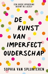 De kunst van imperfect ouderschap