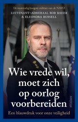 Wie vrede wil, moet zich op oorlog voorbereiden • Wie vrede wil, moet zich op oorlog voorbereiden