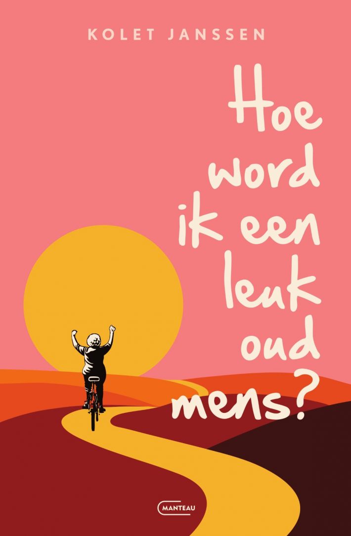 Hoe word ik een leuk oud mens? • Hoe word ik een leuk oud mens?