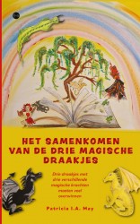 Het samenkomen van de drie magische draakjes