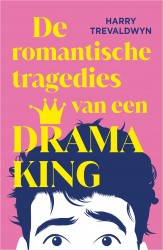 De romantische tragedies van een Drama King • De romantische tragedies van een Drama King