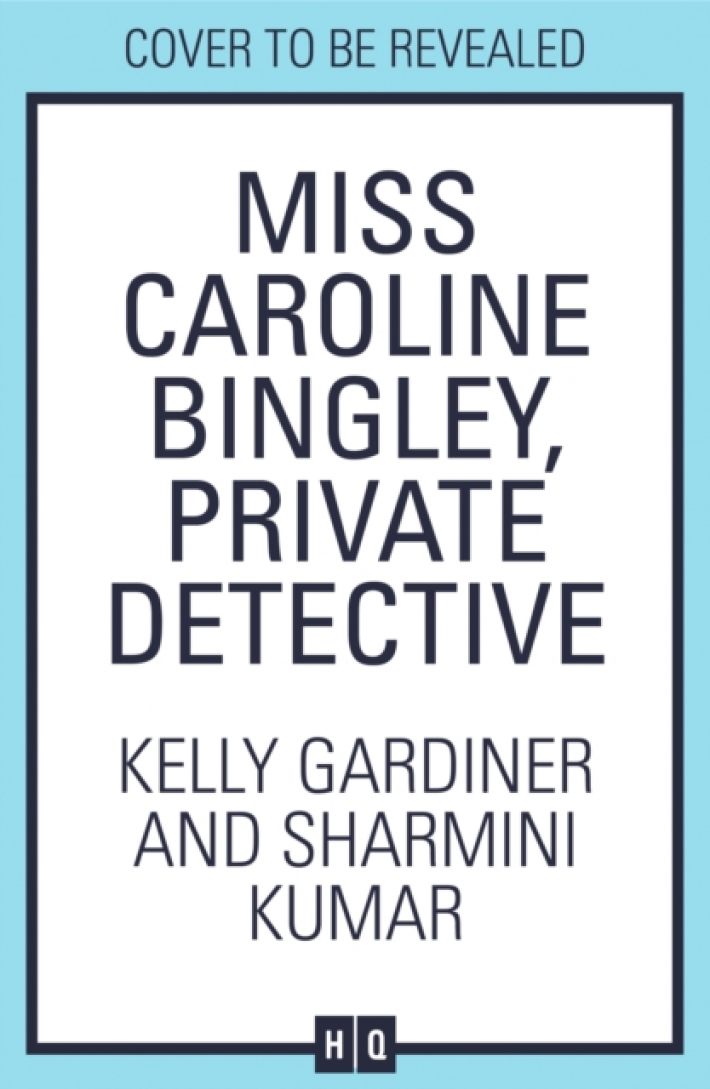 Miss Caroline Bingley, Private Detective