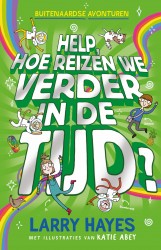 Help hoe reizen we verder in de tijd • Help hoe reizen we verder in de tijd