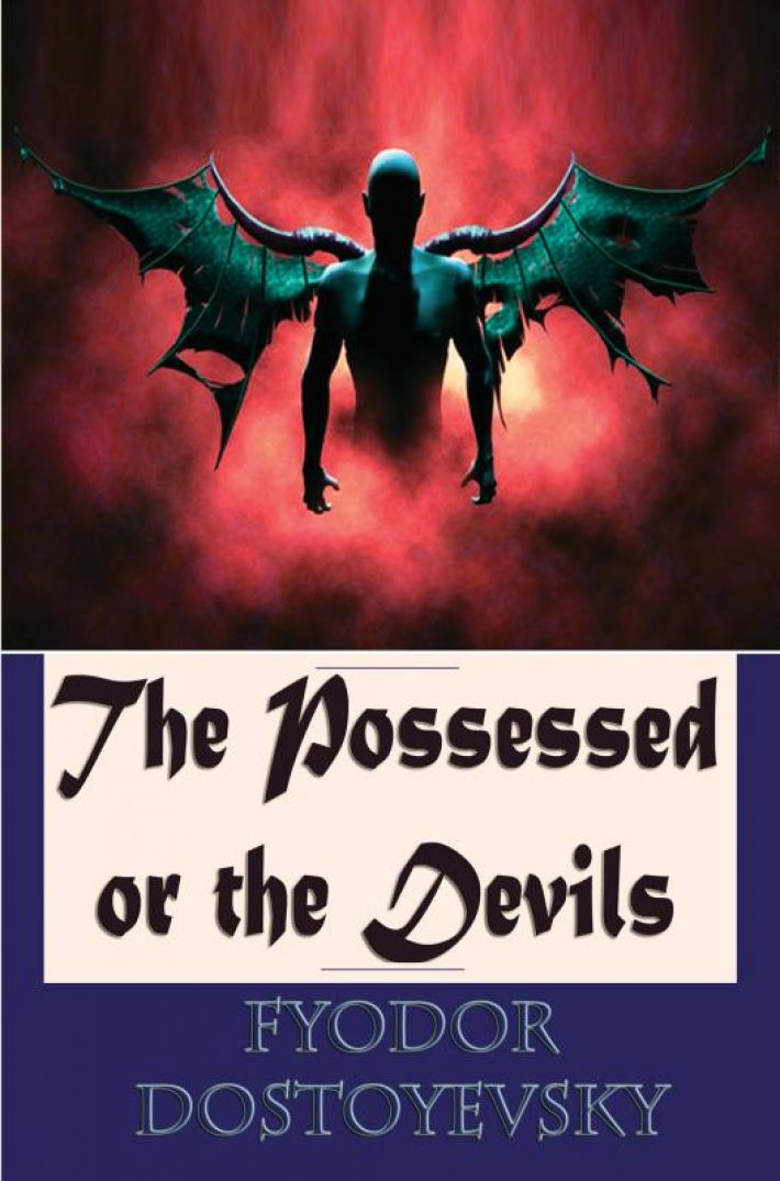 The Possessed or the Devils