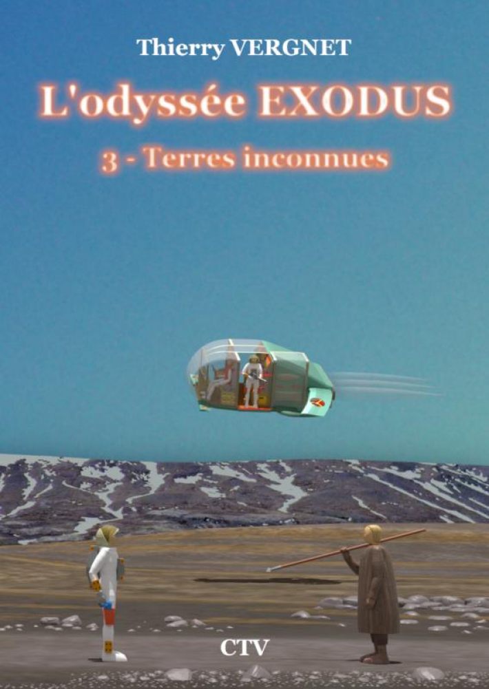 L'odyssée Exodus - 3 - Terres inconnues