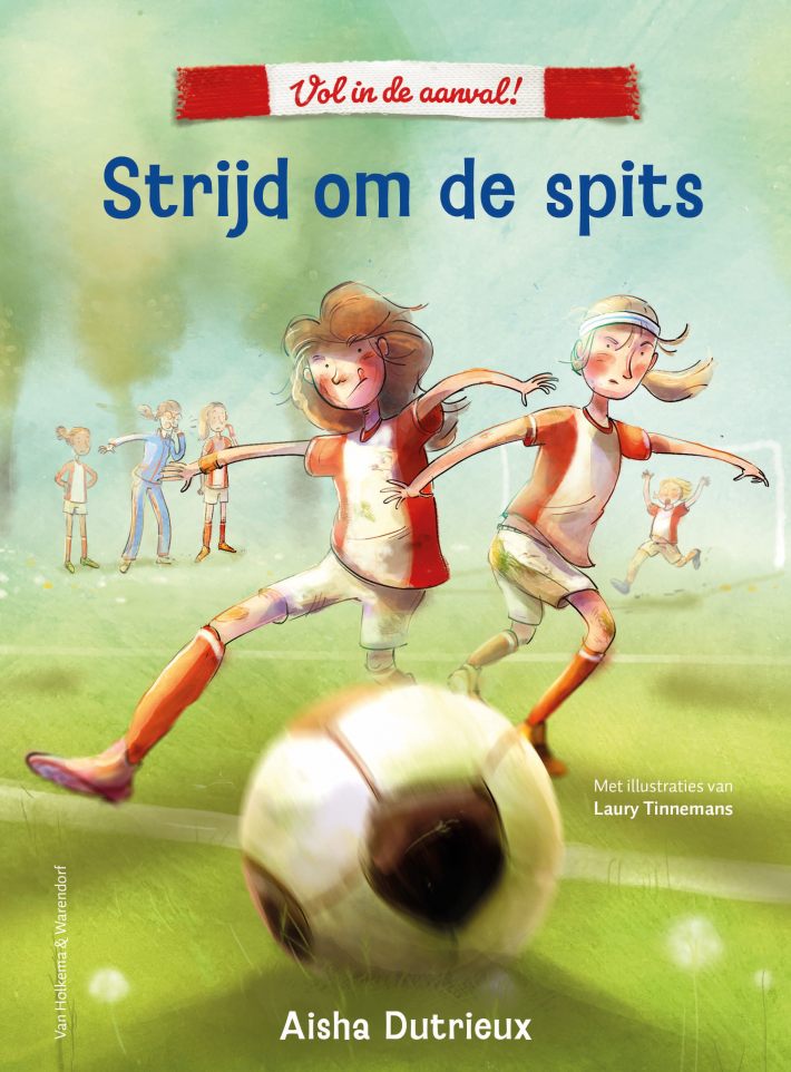 Vol in de aanval! - Strijd om de spits • Vol in de aanval! - Strijd om de spits