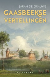 Gaasbeekse vertellingen • Gaasbeekse vertellingen