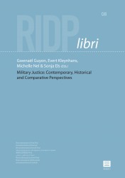 Military Justice: Contemporary, Historical and Comparative Perspectives