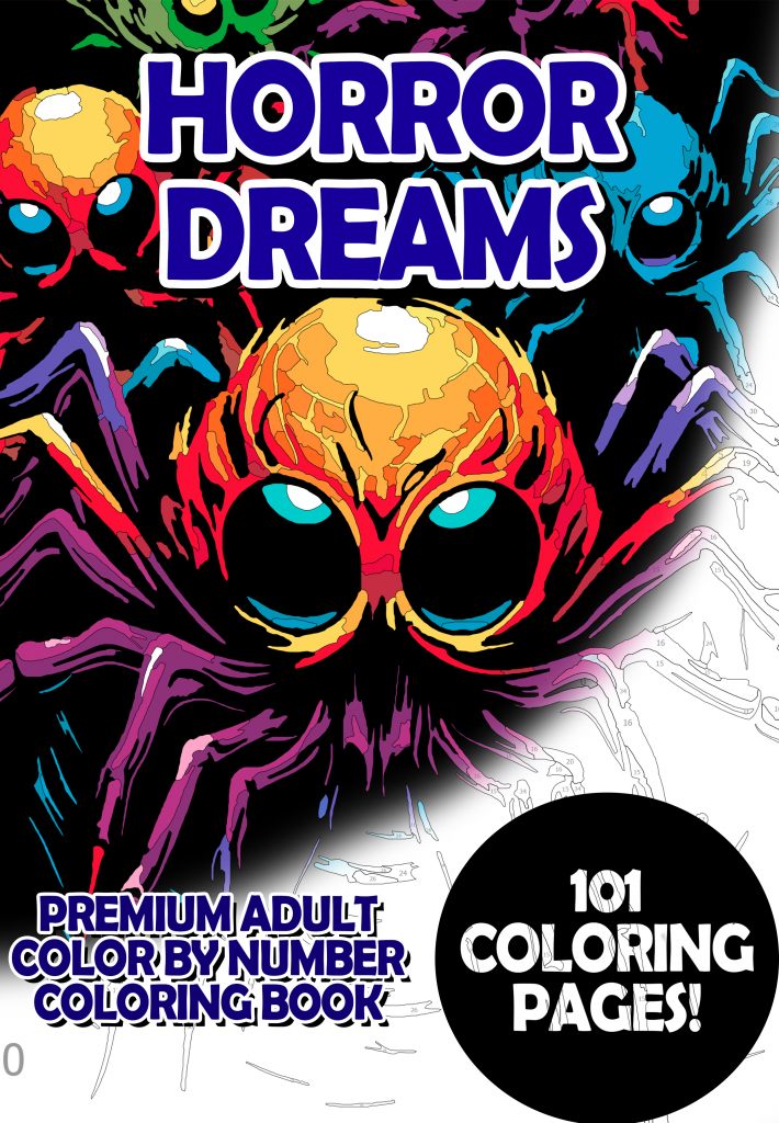 Horror Dreams - Premium Adult Color By Number Coloring Book
